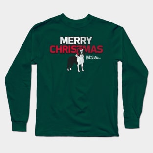 Merry Christmas Bitches Long Sleeve T-Shirt